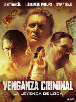 Vengar a los cuervos: La leyenda de Loca (2017)