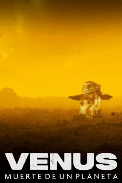 Venus: muerte de un planeta (2021)