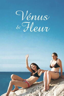 Venus und Fleur (2004)
