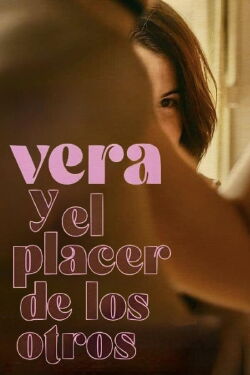 Vera and the Pleasure of Others (2024)