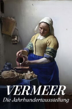 Vermeer: Die Jahrhundertausstellung (2023)