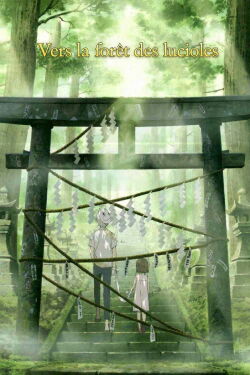 Vers la forêt des lucioles (2011)