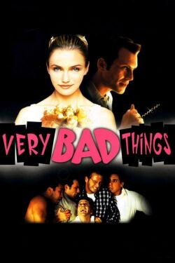 Very Bad Things (1998)