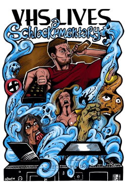 VHS Lives: A Schlockumentary (2017)