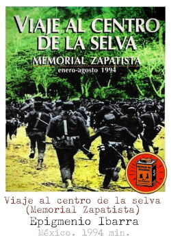 Viaje al centro de la selva. Memorial zapatista (1994)