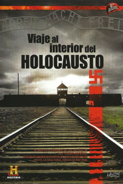 Viaje al interior del Holocausto (2011)