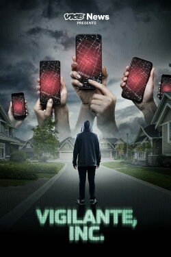 VICE News Presents: Vigilante, Inc. (2023)