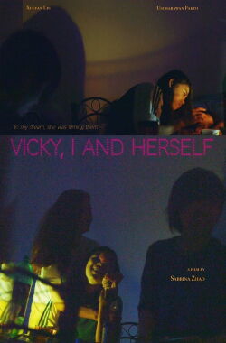 Vicky, I and Herself (2019)