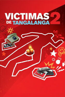 Victimas de Tangalanga 2 (2016)