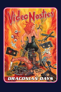 Video Nasties: Draconian Days (2014)