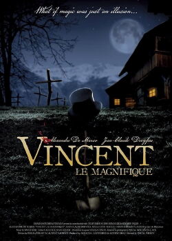 Vincent Le Magnifique (2008)