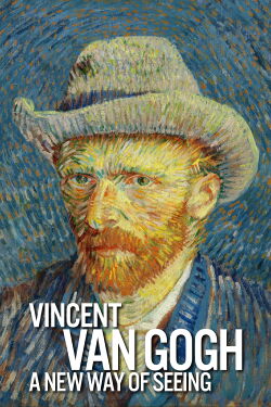 Vincent Van Gogh: A New Way of Seeing (2015)