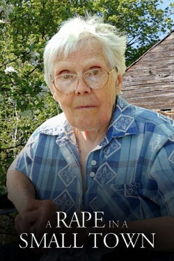 Violación En Un Pueblo Pequeño: La Historia De Florence Holway (2005)