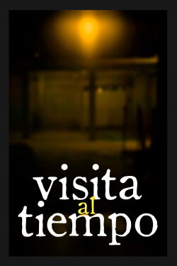 Visita al Tiempo (2024)
