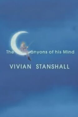Vivian Stanshall: The Canyons of his Mind (2003)
