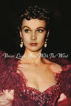 Vivien Leigh, autant en emporte le vent (2021)