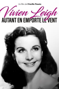 Vivien Leigh, autant en emporte le vent (2021)