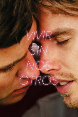 Vivir sin nosotros (2020)