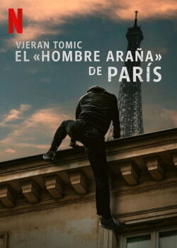 Vjeran Tomic: El hombre araña de Paris (2023)