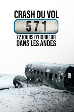 Vol 571 : Crash dans les Andes (2017)