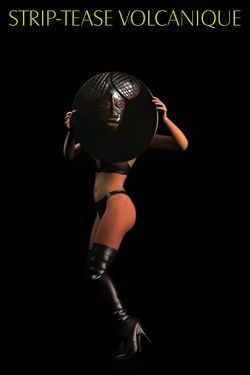 Volcanic Strip Tease (2011)