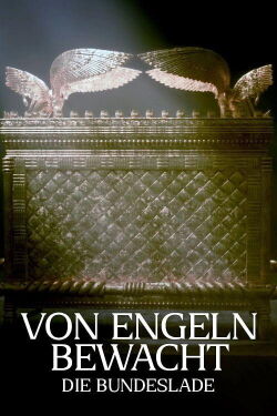Von Engeln bewacht - Die Bundeslade (2021)