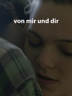 Von mir und dir (2015)