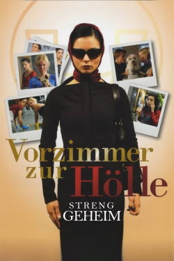 Vorzimmer zur Hölle - Streng geheim! (2011)