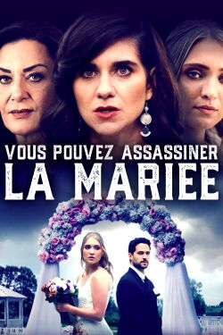 Vous pouvez assassiner la mariée (2022)