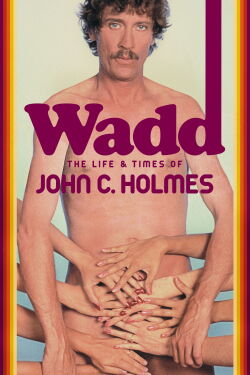 Wadd - Das Leben und die Zeit des John Holmes (1999)