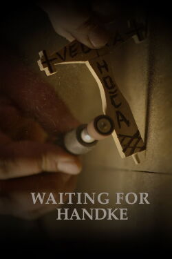 Waiting for Handke (2021)