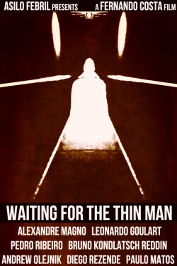 Waiting for the Thin Man (2018)