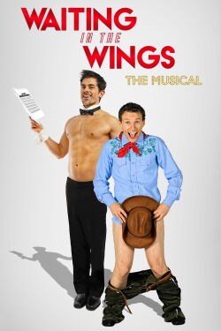 Waiting in the Wings: The Musical (2014)