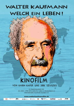 Walter Kaufmann - Welch ein Leben! (2021)