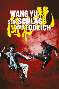 Wang Yu - Sein Schlag war tödlich (1970)