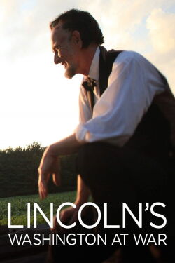 Washington en guerre sous Lincoln (2013)