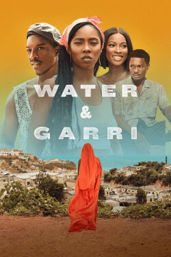 Water & Garri (2024)