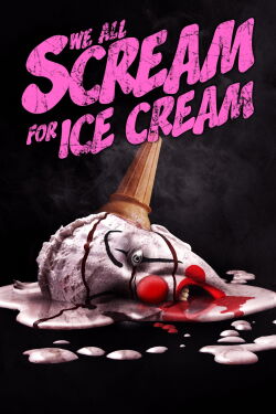 We All Scream for Ice Cream (2007)
