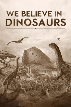 We Believe in Dinosaurs (2020)