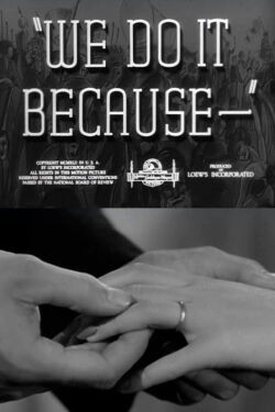 We Do It Because (1942)