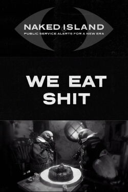 We Eat Shit (2017)