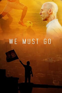 We Must Go (2014)