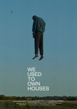We Used to Own Houses (2023)
