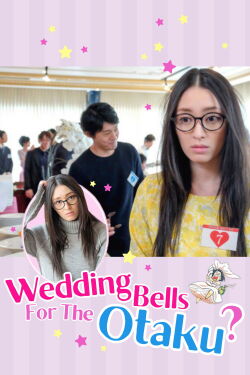 Wedding Bells For The Otaku? (2017)