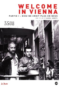Welcome in Vienna - Partie 1 : Dieu ne croit plus en nous (1982)