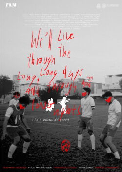 We'll live through the long, long days and through long nights. (2024)