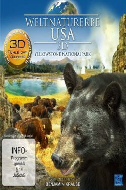 Weltnaturerbe USA 3D - Yellowstone Nationalpark (2012)