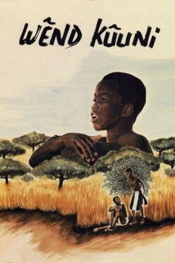 Wend Kuuni, le don de Dieu (1983)