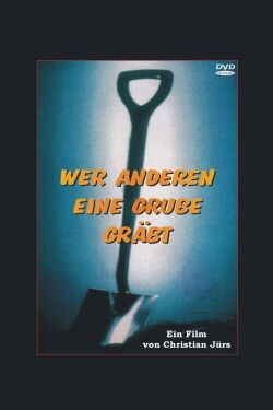 Wer anderen eine Grube gräbt (2001)