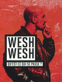 Wesh, Wesh, What's Happening? (2001)